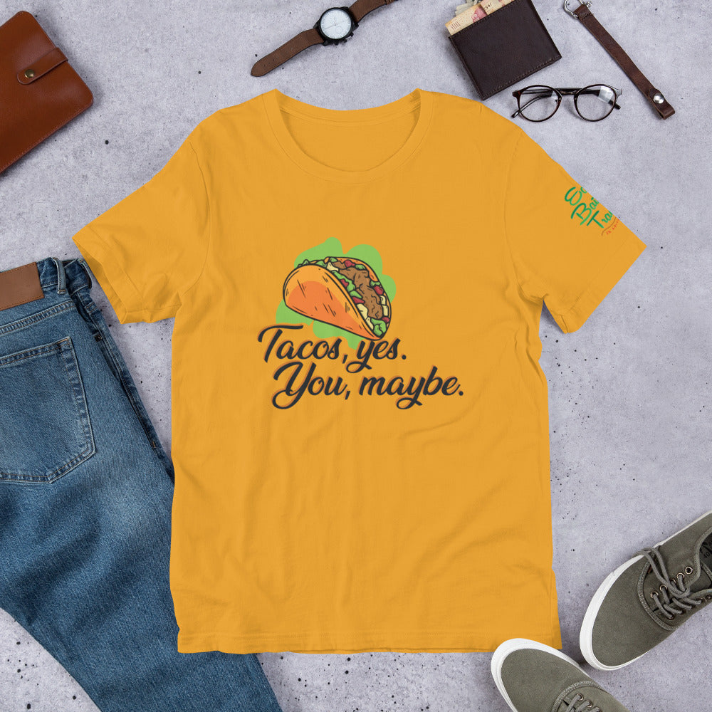 Tacos, Yes T-shirt