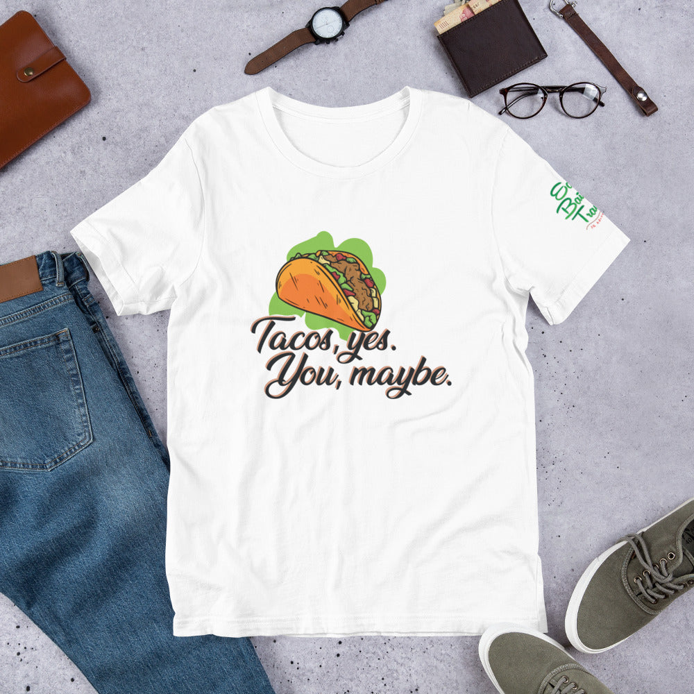 Tacos, Yes T-shirt